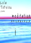 [CD] Meditation Alternative 1 & 2 (Λόλα Τότσιου, πιάνο)