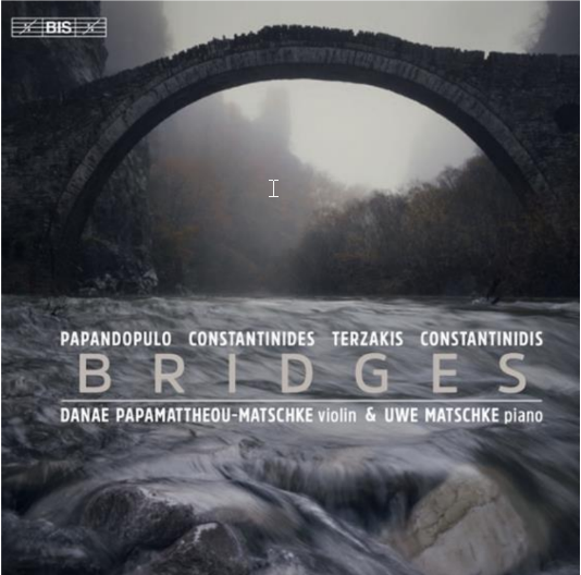 (CD) BRIDGES (Δανάη Παπαματθαίου-Μάτσκε (Βιολί) & Ούβε Μάτσκε (Πιάνο)