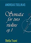 Ανδρέας Τσελίκας – Στέλλα Τσάνη: Σονάτα για δύο βιολιά op. 1 (CD)